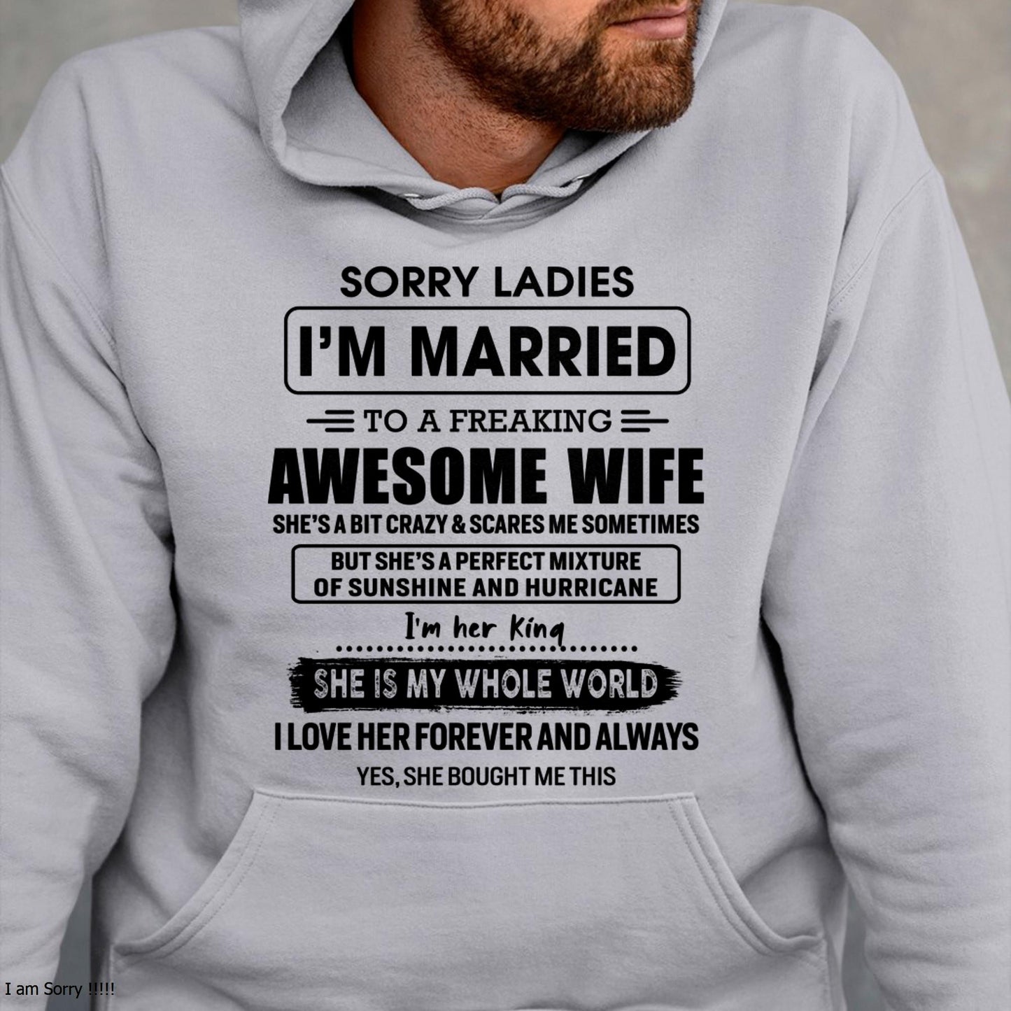Sorry Ladies I Am Married To A Freaking Awesome Wife - Gift For Husband From Wife - MTNN00 (SKU-TWIFE-00)
