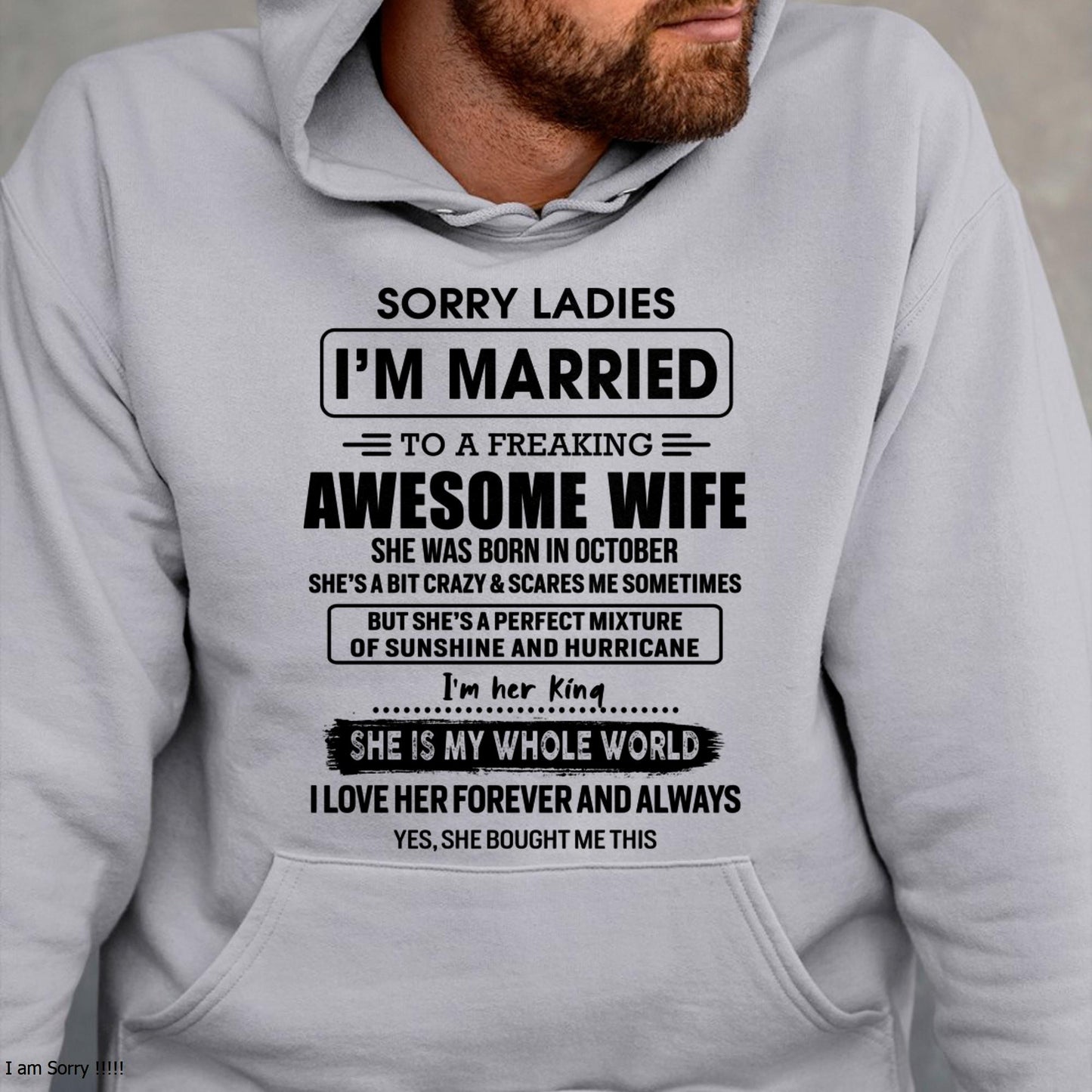 October - Sorry Ladies I Am Married To A Freaking Awesome Wife - Gift For Husband From Wife - MTNN10 (SKU-TWIFE-10)
