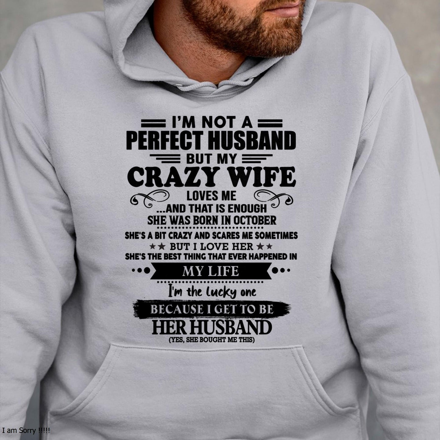 October - I Am Not A Perfect Husband But My Crazy Wife Love Me And That Is Enough - Gift For Husband From Wife - MTNN10 (SKU-QHUSBAND-10)