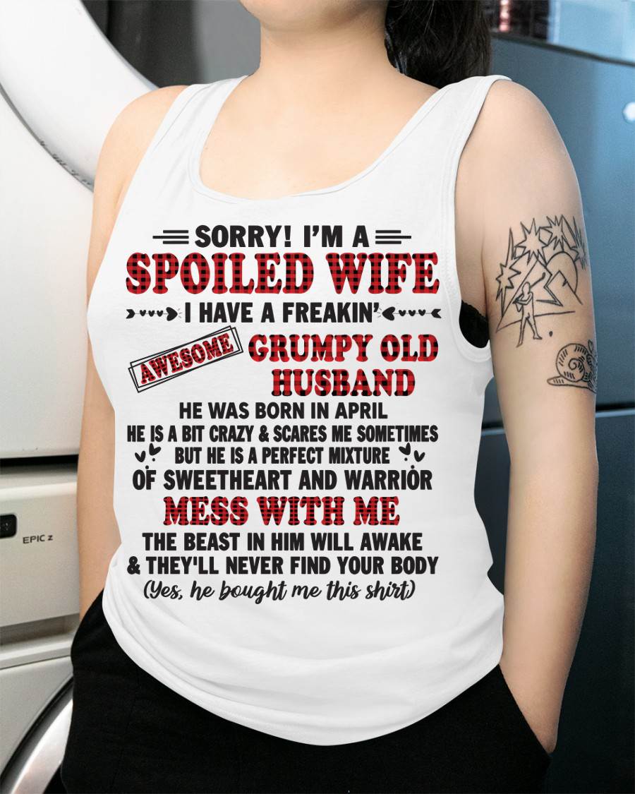 APRIL - SPOILED WIFE OF AWESOME GRUMPY OLD HUSBAND - PERFECT GIFT FROM HUSBAND - MTNN04 (SKU12-111-04)