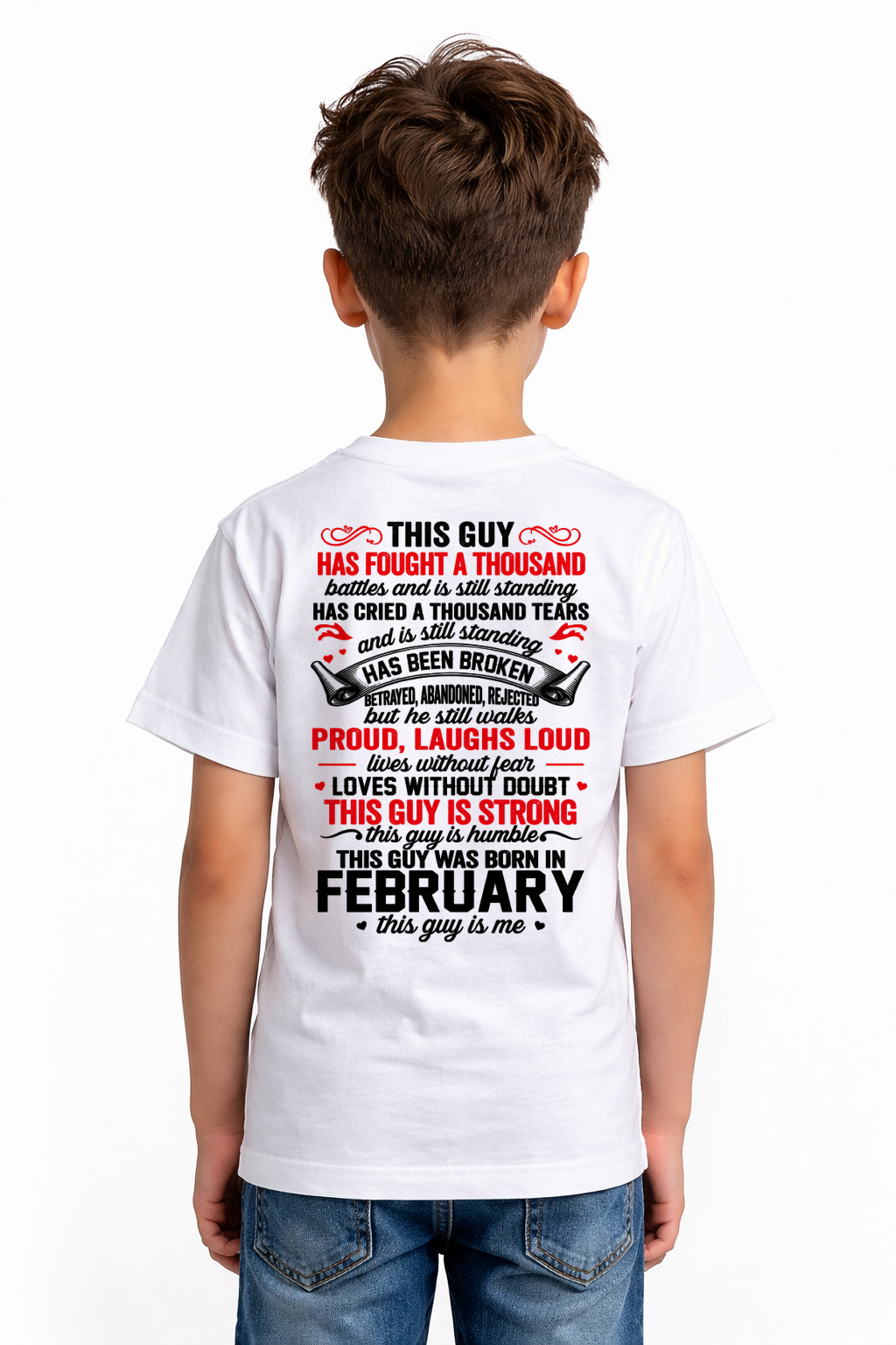 FEBRUARY GUY – STRONG, PROUD & UNBREAKABLE – T-SHIRT FOR MEN – MTNN02 (SKU2609-115-02)