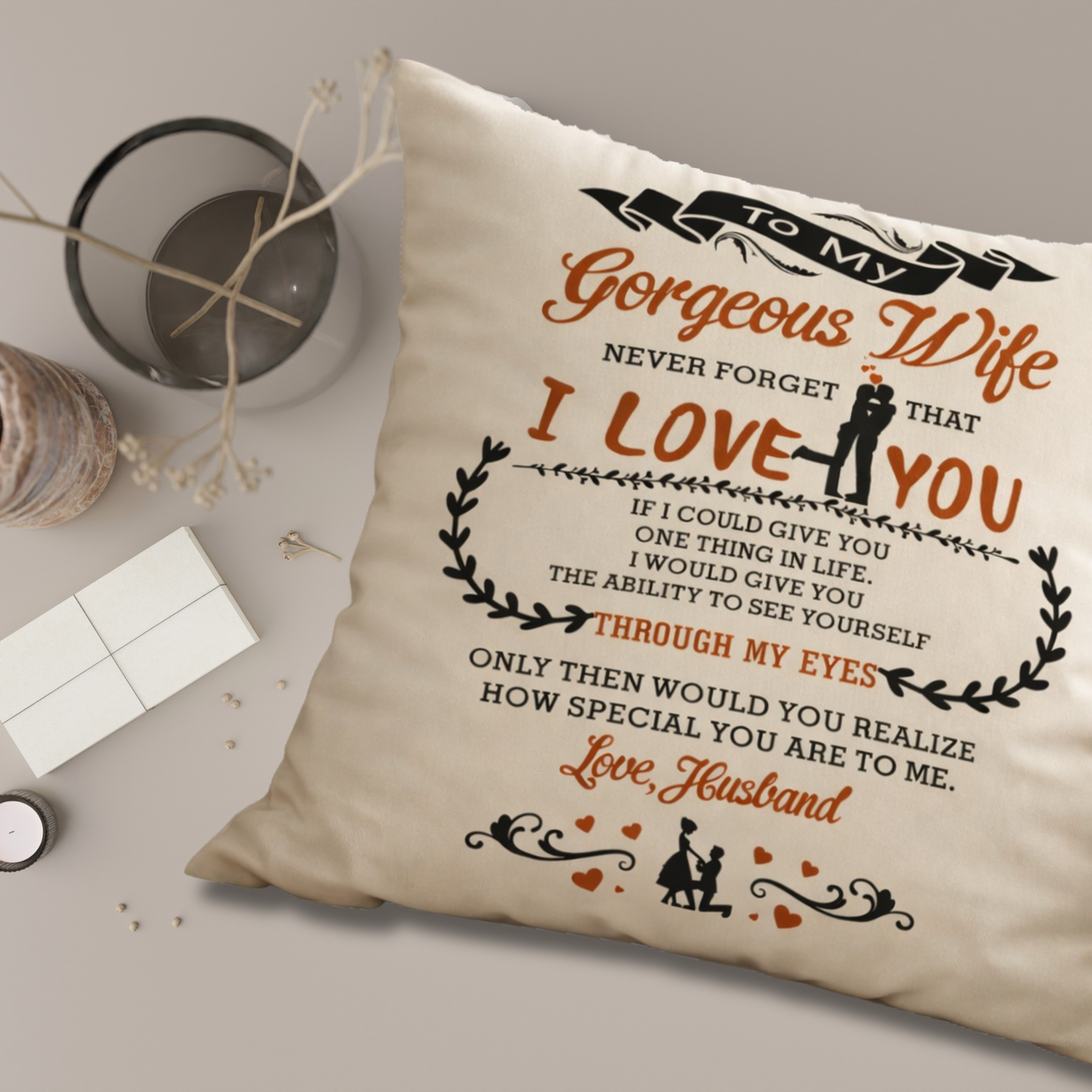 To My Gorgeous Wife Pillow – From Husband, With All My Love
