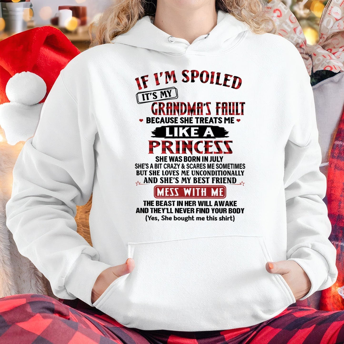 IF I'M SPOILED IT'S MY GRANDMA'S FAULT ♥ BECAUSE SHE TREATS ME ♥ LIKE A PRINCESS - From Grandma for granddaughter - MTNN07 (SKU07-92-07)