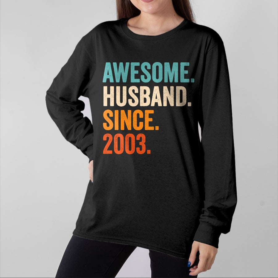 Best Wife Shirt, Wife and Husband Unisex T-Shirt/Hoodie/Sweatshirt HLT00 - Awesome Husband Since 2003 21st wedding anniversary 21 years T-Shirt