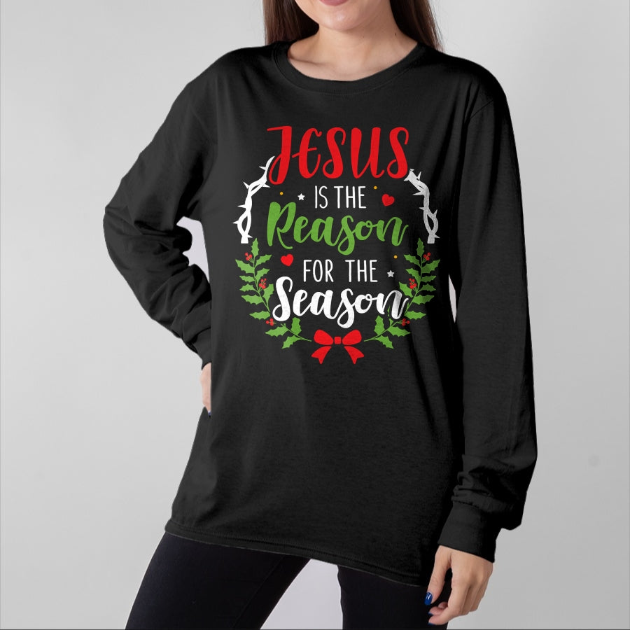 Christian Tee, Christian Faith Unisex T-Shirt/Hoodie/Sweatshirt HLT00 - Jesus is the reason for the season christian christmas Long Sleeve T-Shirt