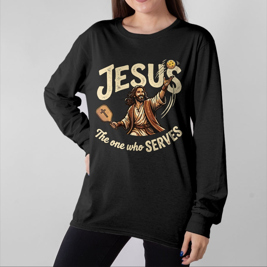 Funny Pickleball Shirt, Pickleball Lover Unisex T-Shirt/Hoodie/Sweatshirt HLT00 - Jesus The One Who Serves Funny Christian Pickleball T-Shirt