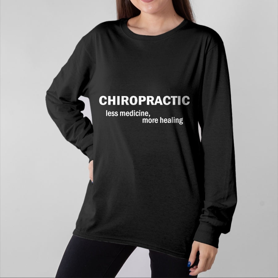 Best Doctor Shirt, Funny Doctor UnisexT-Shirt/Hoodie/Sweatshirt HLT00 - Less medicine more healing funny Chiropractic T-Shirt