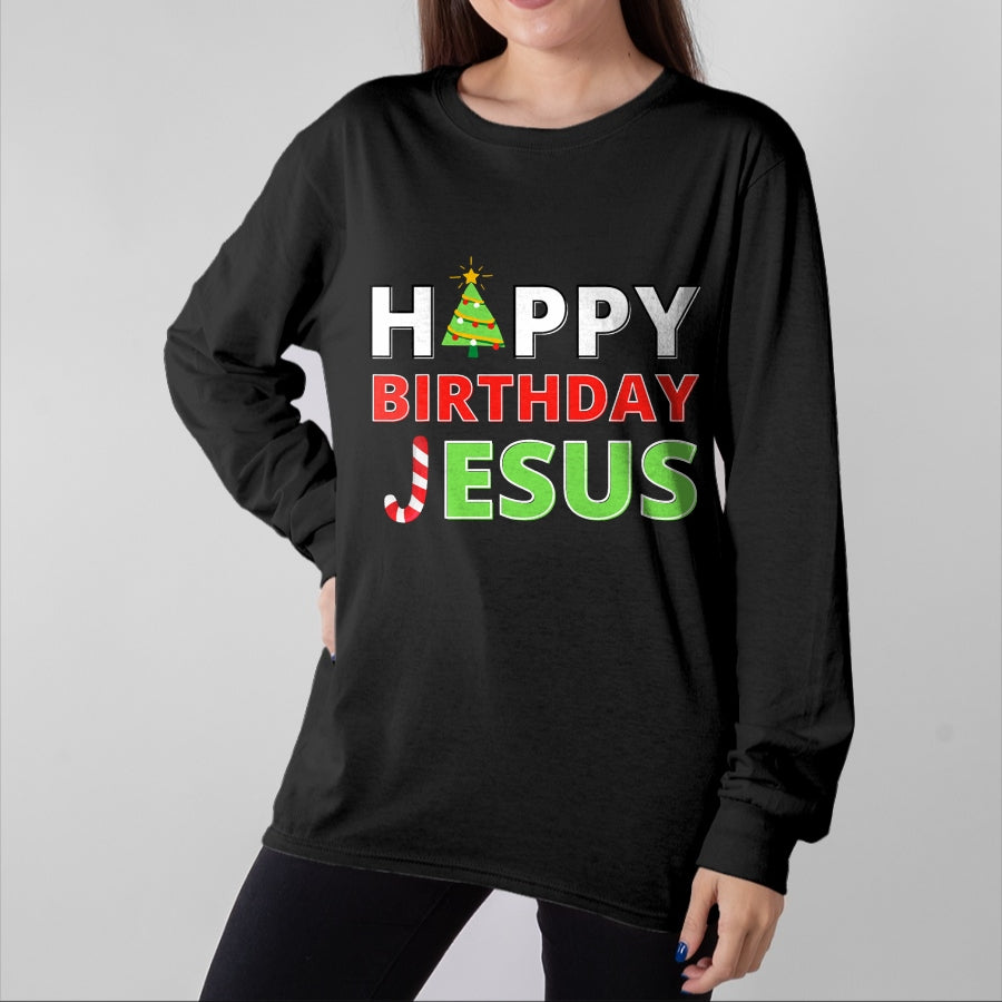 Christian Tee, Christian Faith Unisex T-Shirt/Hoodie/Sweatshirt HLT00 - Happy Birthday Jesus Funny Christian Christmas T-Shirt