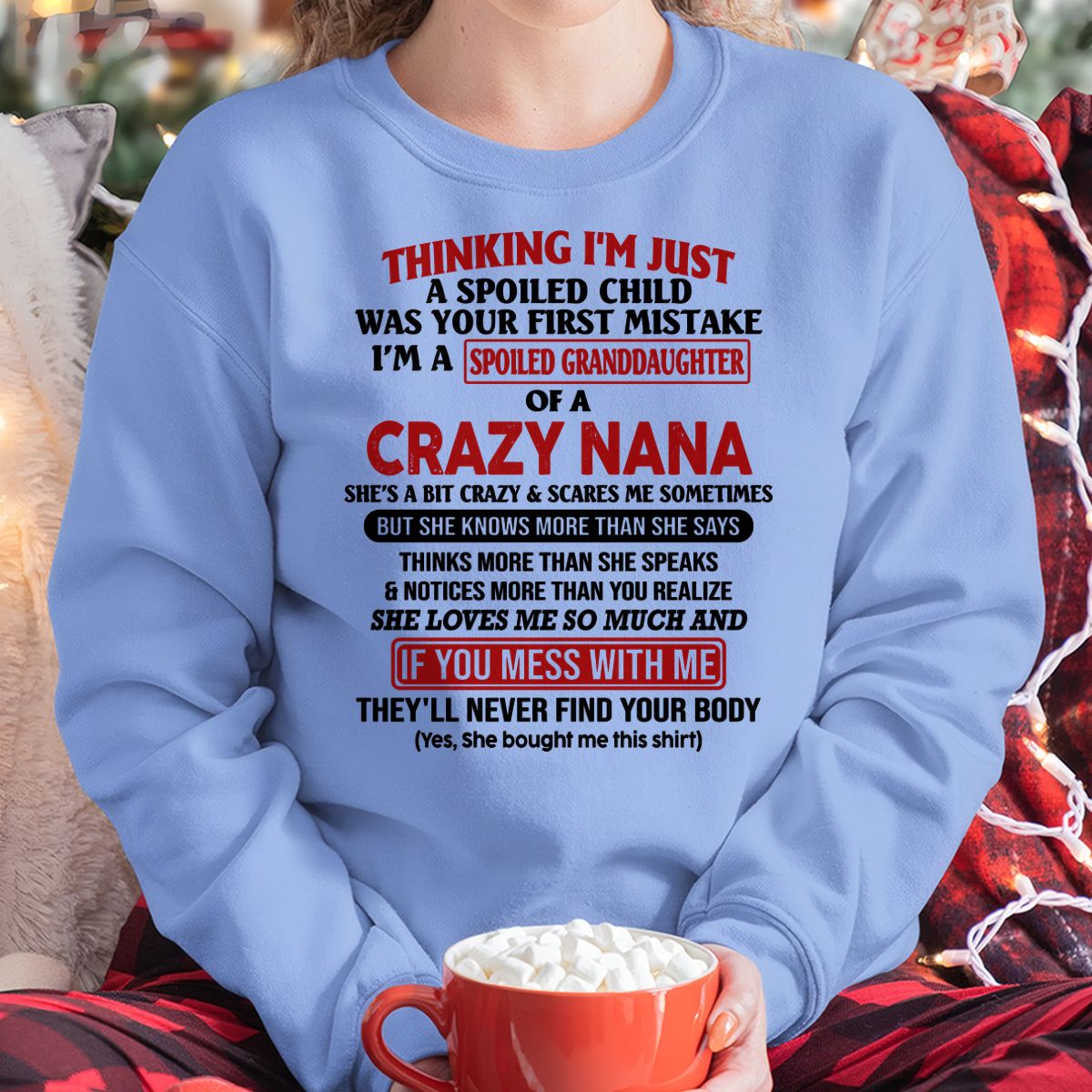 SPOILED GRANDDAUGHTER OF A CRAZY NANA T-SHIRT - From grandma to granddaughter - MTNN00 (SKU07-129-00)