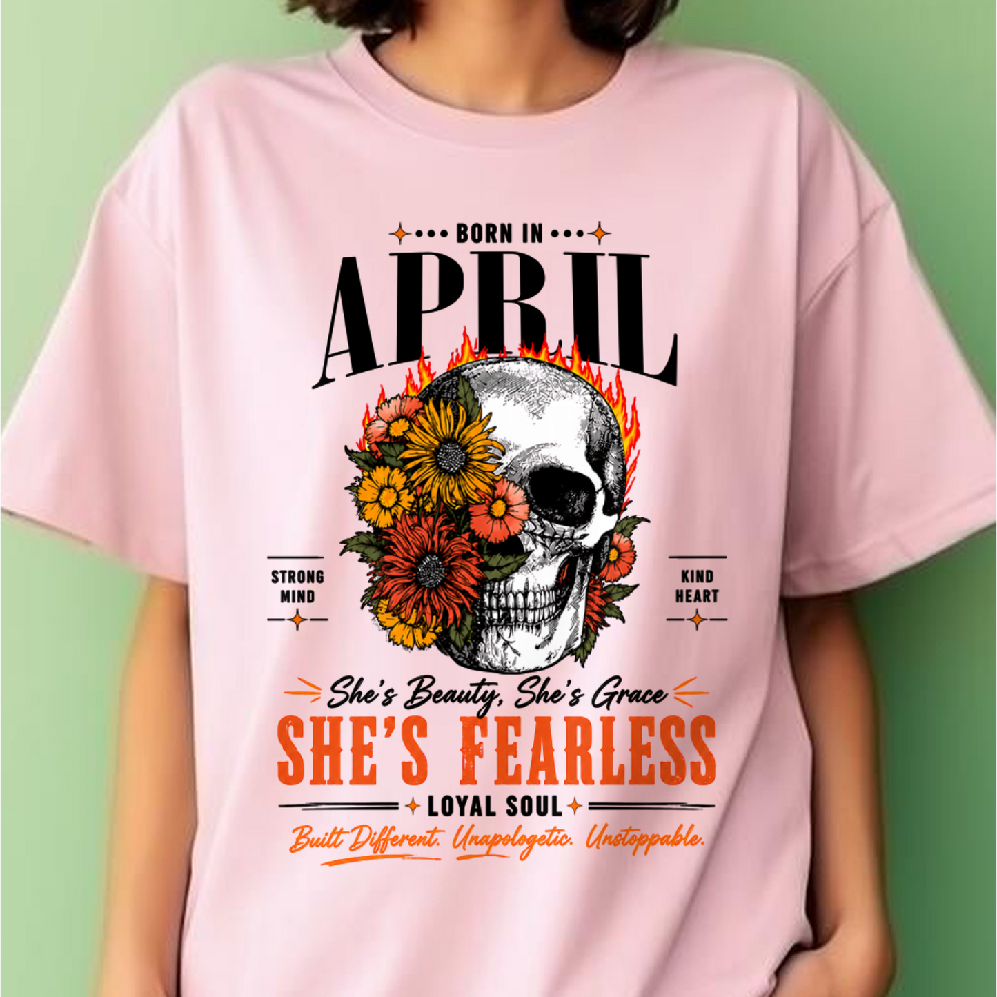 APRIL – SHE’S FEARLESS – BEAUTY & GRACE WOMEN TEE - T-SHIRT FOR WOMEN - MTNN04 (SKU2605-389-04)