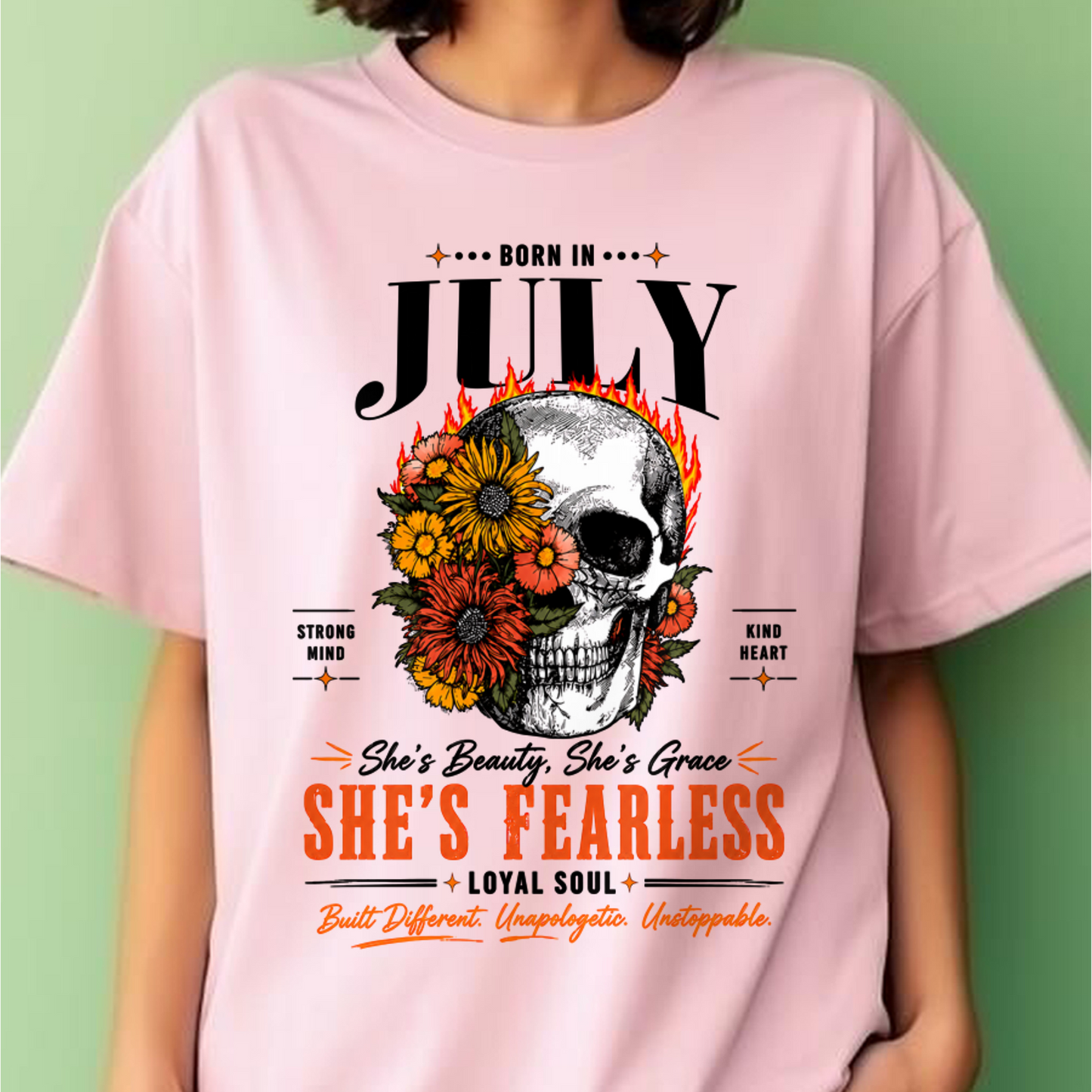 JULY – SHE’S FEARLESS – BEAUTY & GRACE WOMEN TEE - T-SHIRT FOR WOMEN - MTNN07 (SKU2605-389-07)