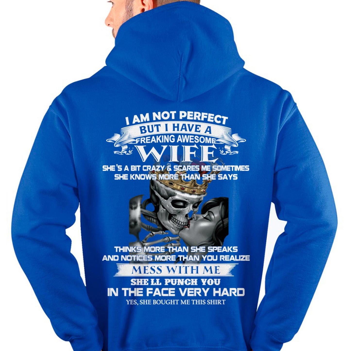I Am Not Perfect But I Have A Freaking Awesome Wife - Gift For Husband From Wife - MTNN00 (SKU06-34-00)