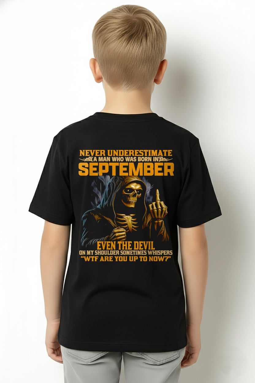 NEVER UNDERESTIMATE A MAN WHO WAS BORN IN SEPTEMBER - MTNN09 male (SKU12-276-09)