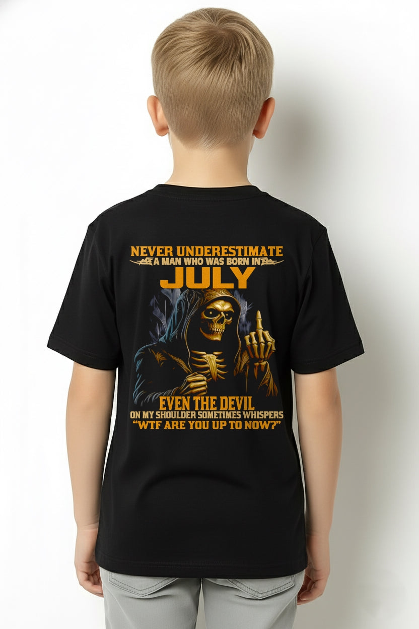 NEVER UNDERESTIMATE A MAN WHO WAS BORN IN JULY - MTNN07 male (SKU12-276-07)