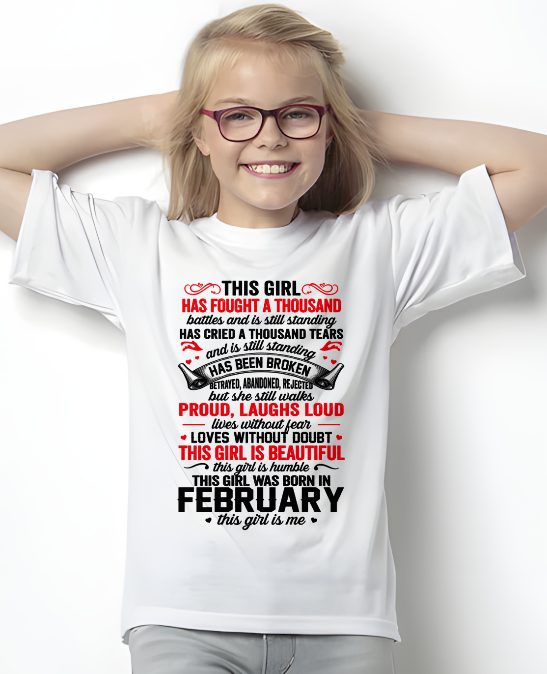 FEBRUARY GIRL – STRONG, BEAUTIFUL & STILL STANDING – T-SHIRT FOR WOMEN – MTNN02 (SKU2607-203-02)
