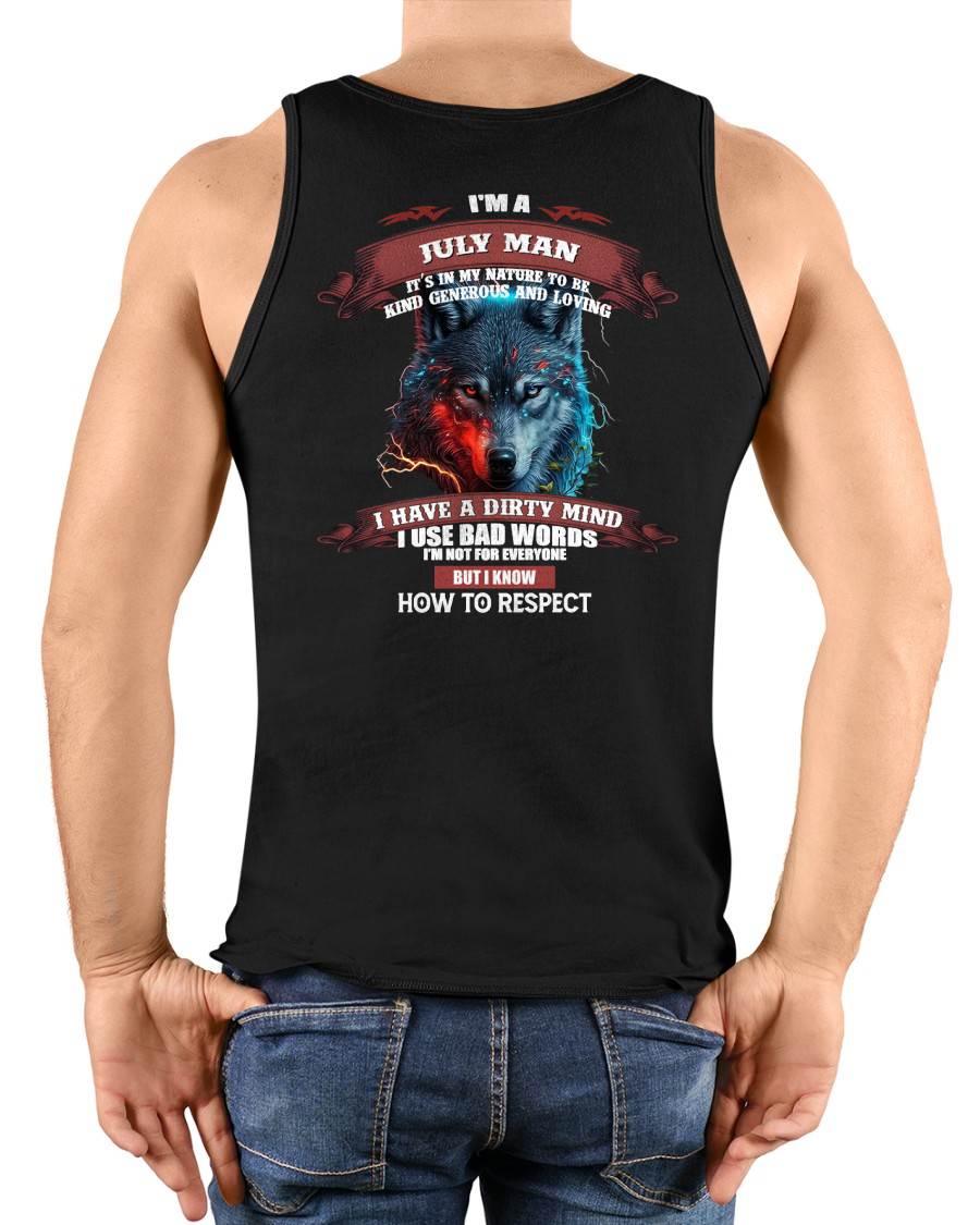 JULY - KNOW HOW TO RESPECT - BIRTHDAY T-SHIRT FOR MEN - MTNN07 (SKU12-162-07)