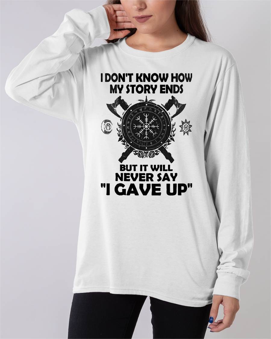 I NEVER SAY "I GAVE UP" - UNISEX T-SHIRT - MTNN00 (SKU12-144)
