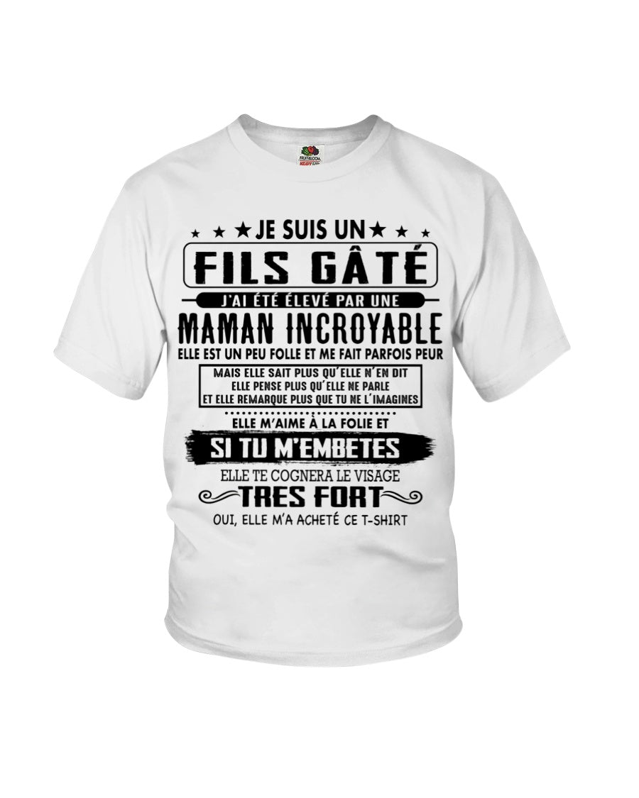 JE SUIS UN FILS GÂTÉ – CADEAU DE MAMAN INCROYABLE - frMTNN00