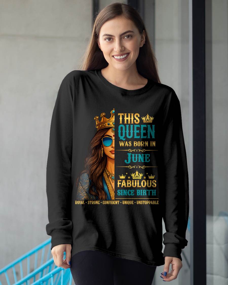 This Queen Was Born In June – Fabulous Since Birth – T-shirt for Women - MTNN06 (SKU2605-135-06)