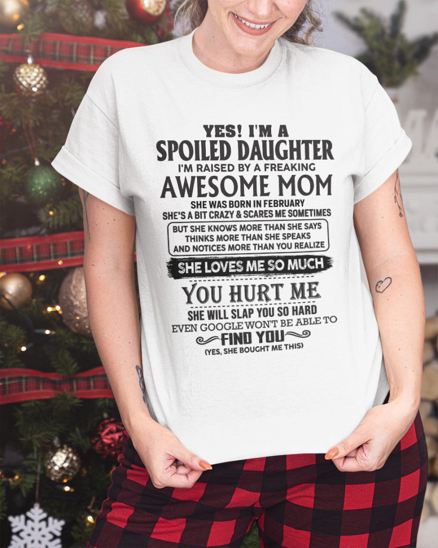 February - Spoiled Daughter - Perfect gift for your daughter From Mom HNDS02 (SKU-MD01-02)