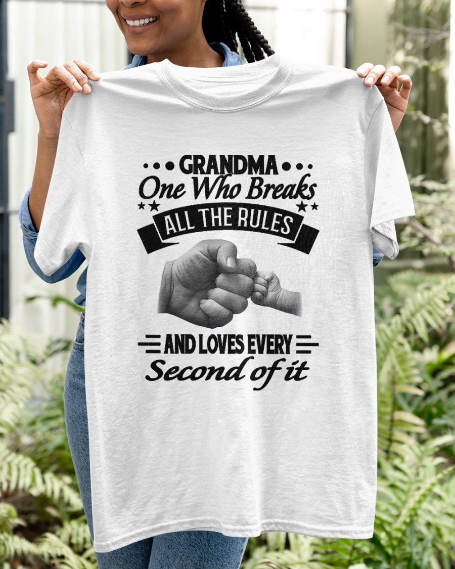 GRANDMA ONE WHO BREAKS ALL THE RULES AND LOVES EVERY SECOND OF IT - from grandma MTNN00