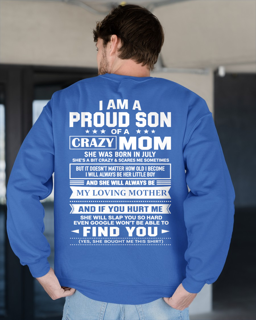 JULY - PROUD SON OF A CRAZY MOM – T-SHIRT FOR SON FROM MOM - MTNN07 (SKU2605-403-07)