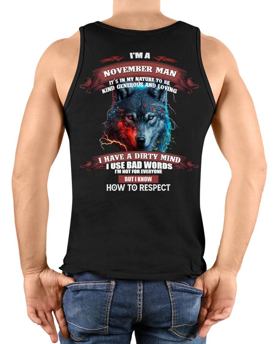 NOVEMBER - KNOW HOW TO RESPECT - BIRTHDAY T-SHIRT FOR MEN - MTNN11 (SKU12-162-11)