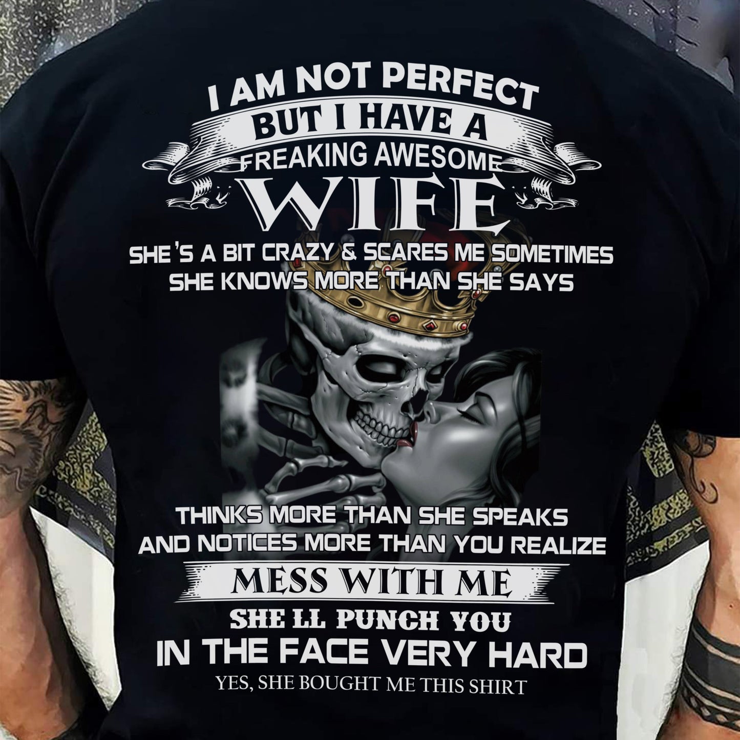 I Am Not Perfect But I Have A Freaking Awesome Wife - Gift For Husband From Wife - MTNN00 (SKU06-34-00)
