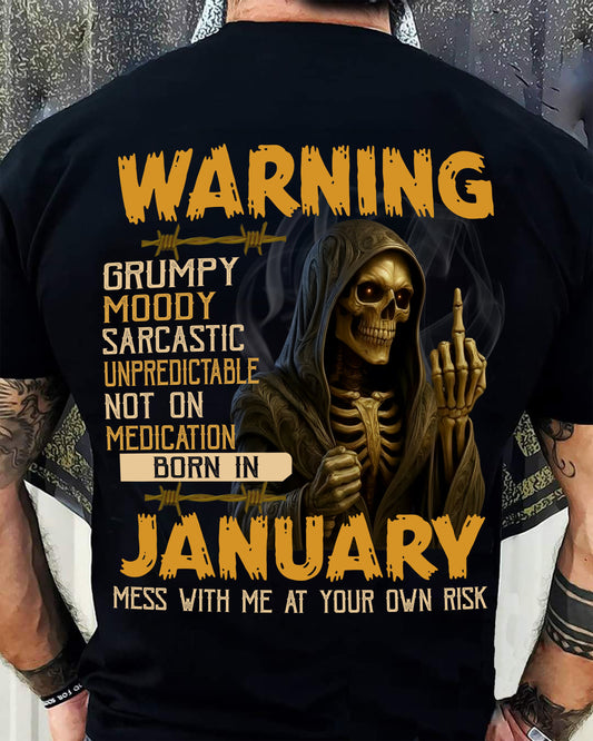 JANUARY - WARNING GRUMPY MOODY - BIRTHDAY T-SHIRT FOR MEN - MTNN01 (SKU26T-01-07-01)