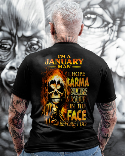 JANUARY – I HOPE KARMA SLAPS YOU IN THE FACE BEFORE I DO – T-SHIRT FOR MEN - MTNN01 (SKU2606-211-01)