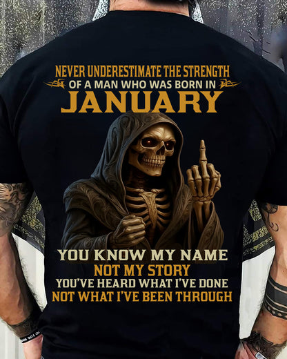 JANUARY - NEVER UNDERESTIMATE - BIRTHDAY T-SHIRT FOR MEN - MTNN01 (SKU26T-01-06-01)