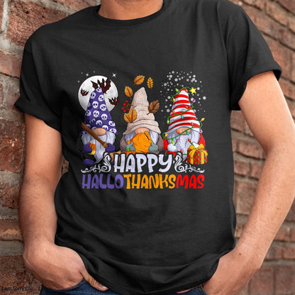 HalloThanksMas Gnomes Halloween Thanksgiving Christmas Happy T-Shirt - Christmas Unisex T-Shirt/Hoodie/Sweatshirt - HNDS00