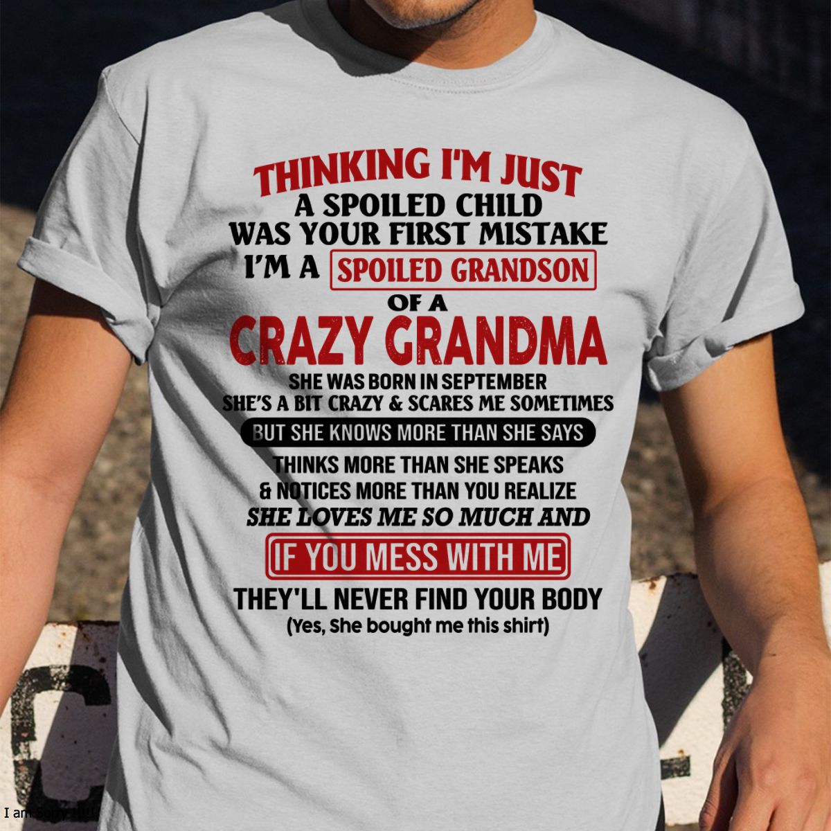 SEPTEMBER - I'M A SPOILED GRANDSON OF A CRAZY GRANDMA - From Grandma - HNDS09 (SKU-GMS1-NTT09)