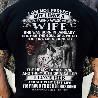 January - I Am Not Perfect But I Have A Freaking Awesome Wife - Gift For Husband From Wife - MTNN01 (SKU06-31-01)
