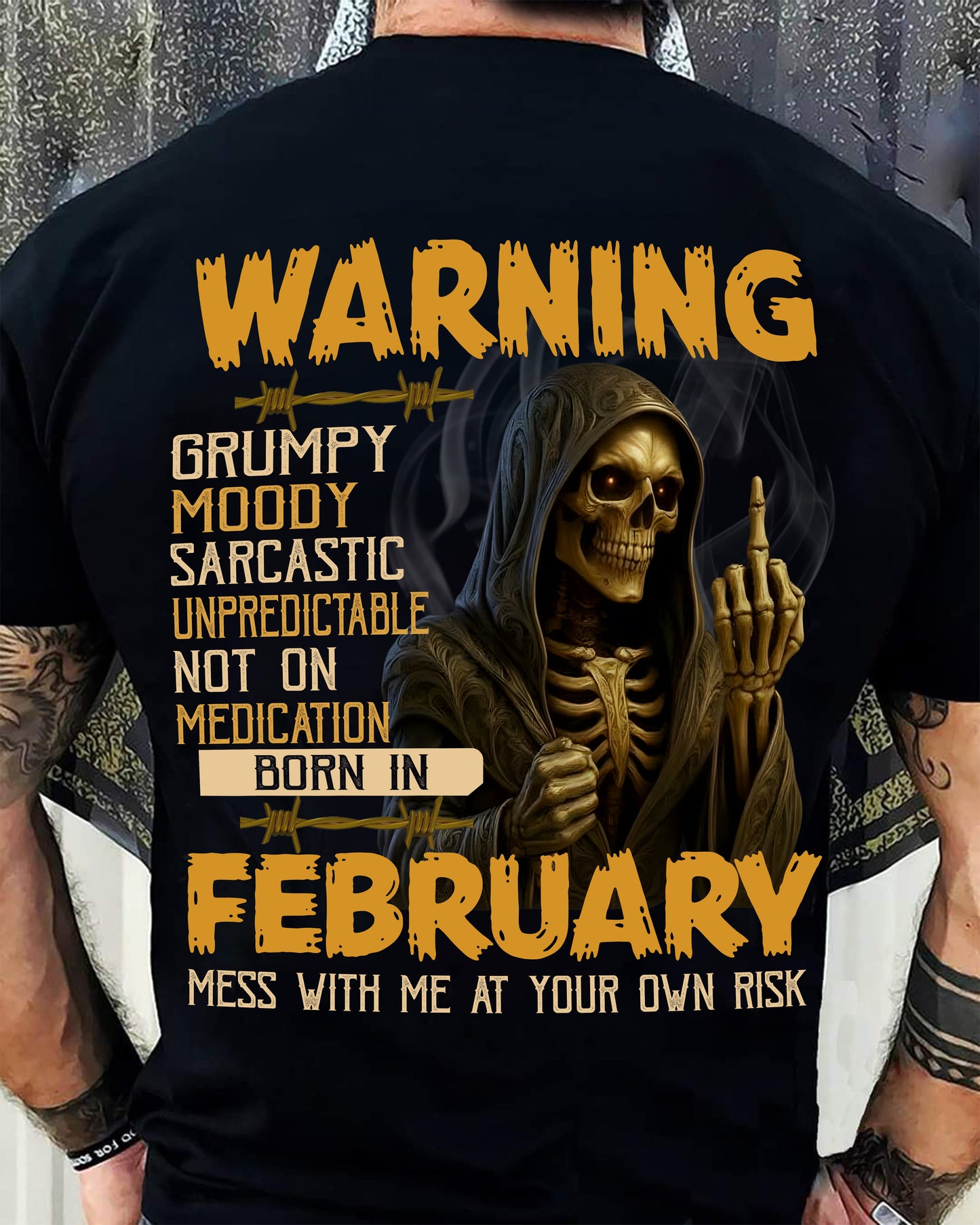 FEBRUARY - WARNING GRUMPY MOODY - BIRTHDAY T-SHIRT FOR MEN - MTNN02 (SKU26T-01-07-02)