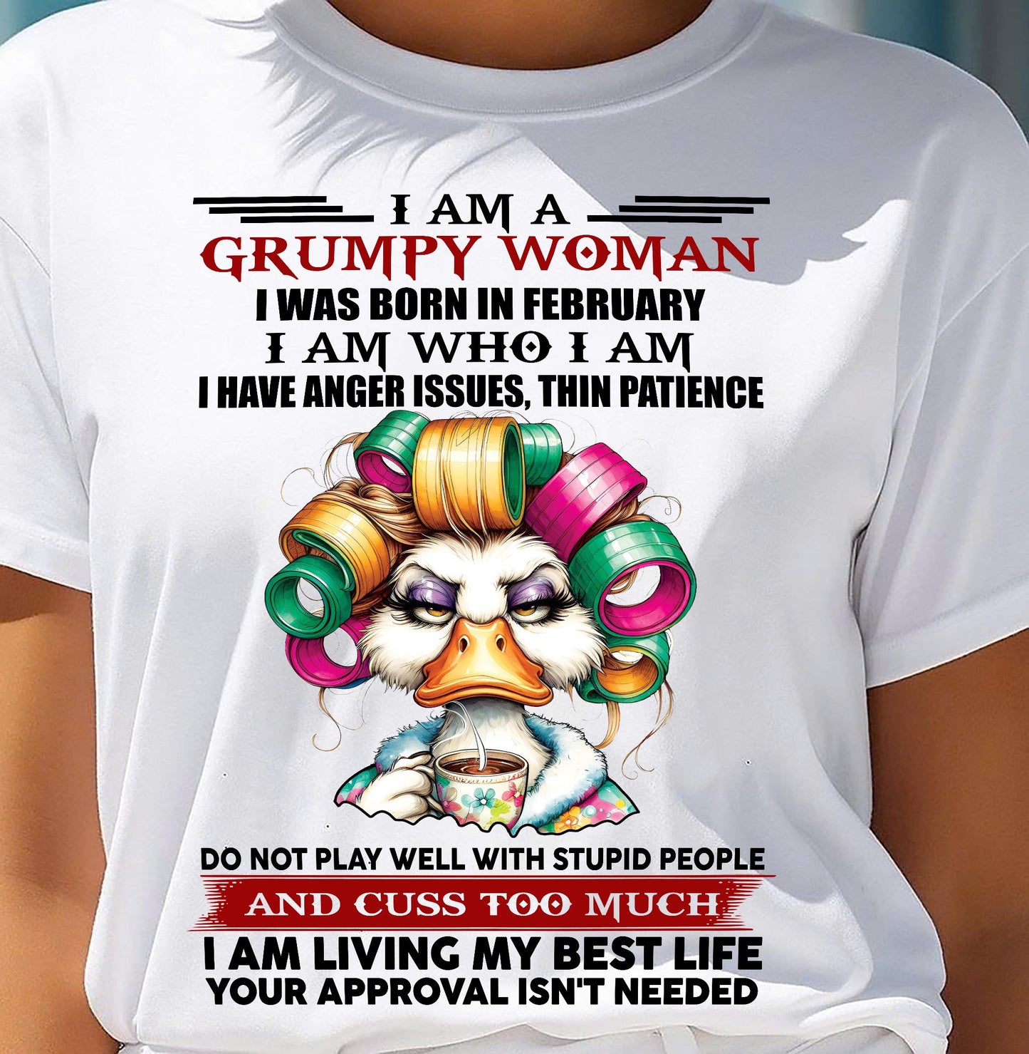 FEBRUARY - GRUMPY WOMAN - BIRTHDAY SHIRT FOR WOMEN - MTNN02 (SKU26T-01-22-02)