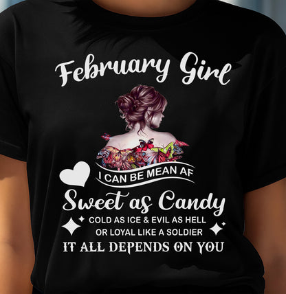 February Girl T-Shirt – Sweet As Candy, Cold As Ice - Birthday Gift for Women - MTNN02 (SKU26T-01-38-02)