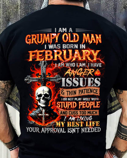 FEBRUARY - GRUMPY OLD MAN T-SHIRT - FUNNY SKULL ANGER ISSUES TEE - PERFECT GIFT FOR MEN MTNN02 (SKU12-319-02)