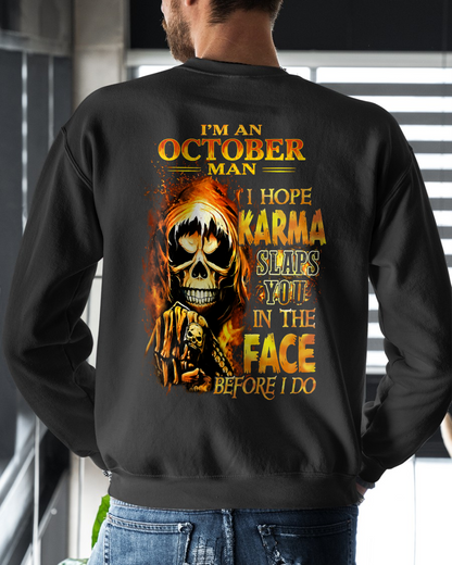 OCTOBER – I HOPE KARMA SLAPS YOU IN THE FACE BEFORE I DO – T-SHIRT FOR MEN - MTNN10 (SKU2606-211-10)