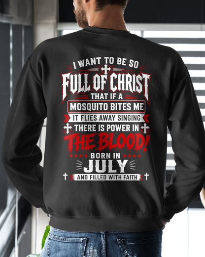 JULY - FULL OF CHRIST AND FILLED WITH FAITH – CHRISTIAN T-SHIRT FOR MEN- MTNN07 (SKU2606-123-07)