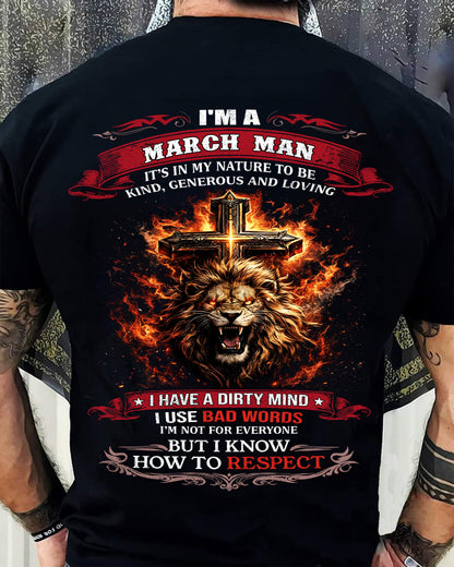 MARCH - KIND AND LOVING ARE MY NATURE - PREMIUM DTG PRINT BIRTHDAY T-SHIRT FOR MEN - MTNN03 (SKU26T-01-31-03)