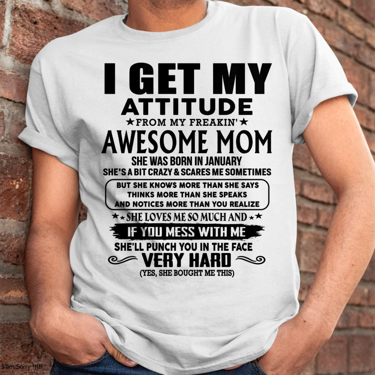January - Thanks Mom - I GET MY ATTITUDE FROM MY FREAKIN' AWESOME MOM - Gift for Son and Daughter From Mom - MTNN01 (SKU-TMD-CU-01)