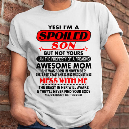 November - I am Spoiled Son - Gift For Son From Mom - MTNN11 - (SKU-T1206MS-11)
