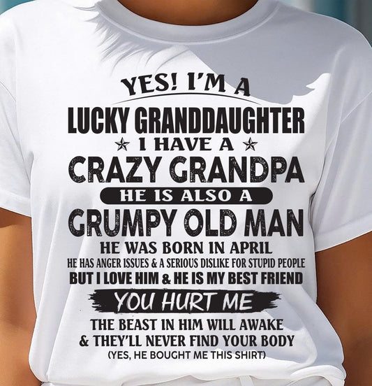 APRIL - LUCKY GRANDDAUGHTER OF CRAZY GRANDPA - PERFECT GIFT FOR YOUR GRANDDAUGHTER FROM GRANDPA - MTNN04 (SKU10-150-04)