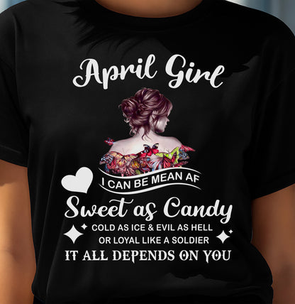 April Girl T-Shirt – Sweet As Candy, Cold As Ice - Birthday Gift for Women - MTNN04 (SKU26T-01-38-04)
