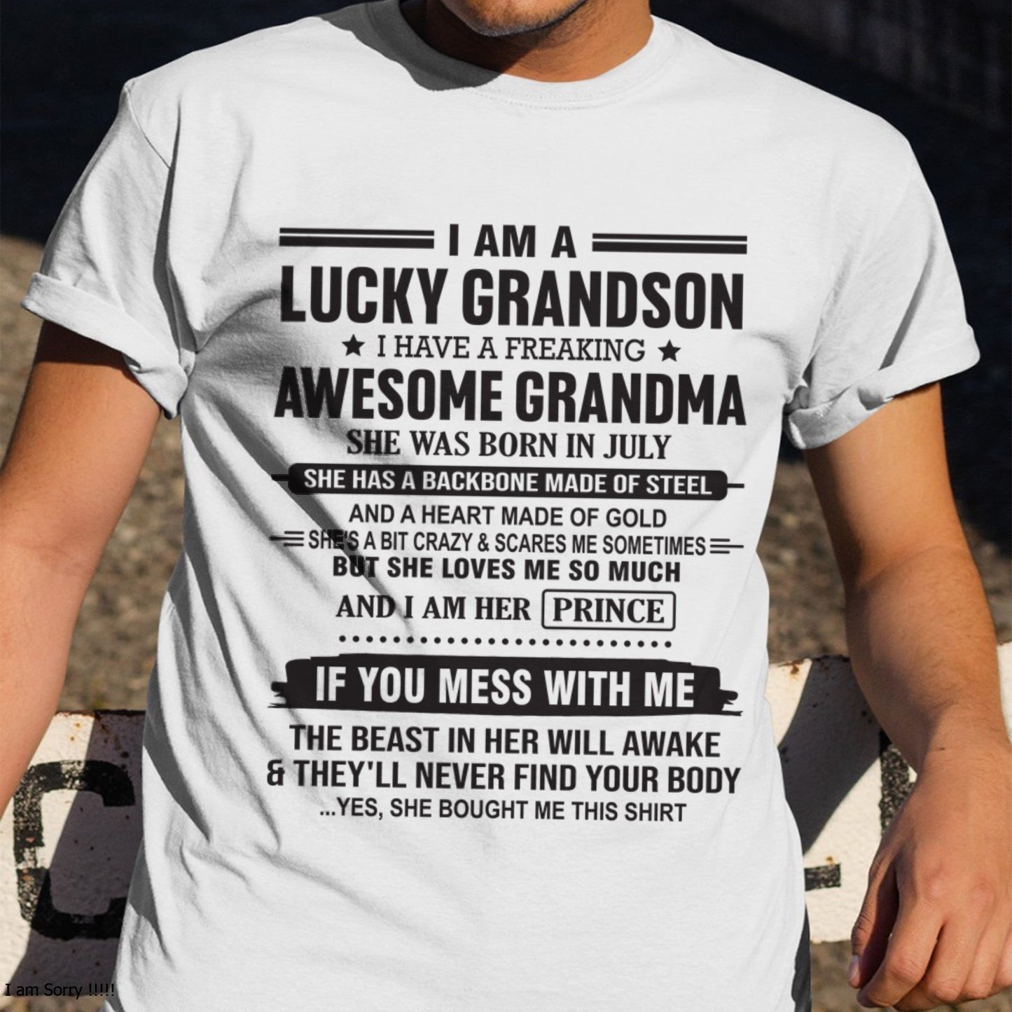 I Am A Lucky Grandson T-Shirt – Birthday Gift From July Grandma / Woman - HNDS07 (SKU11-29-07)