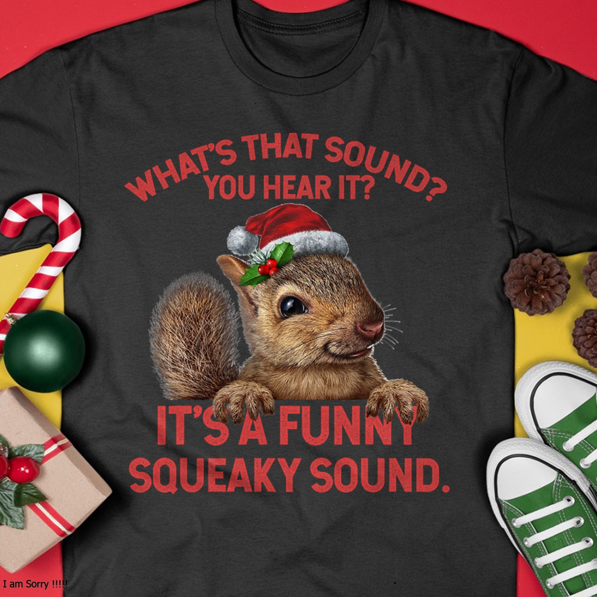 It's A Funny Squeaky Sound Christmas Squirrel T-Shirt - Christmas Unisex T-Shirt/Hoodie/Sweatshirt - HNDS00