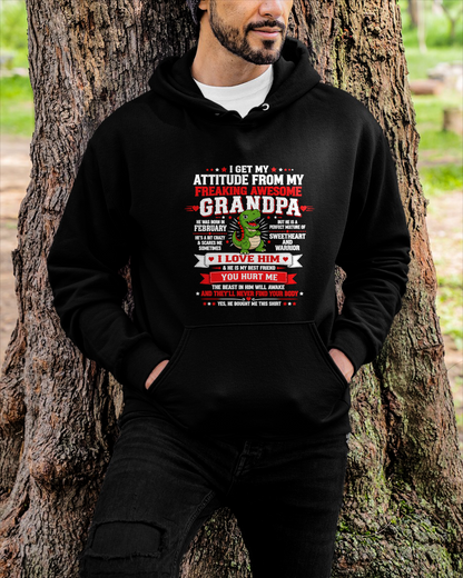 FEBRUARY – I GET MY ATTITUDE FROM MY FREAKING AWESOME GRANDPA – T-SHIRT FROM GRANDPA  - MTNN02 (SKU2609-41-02)