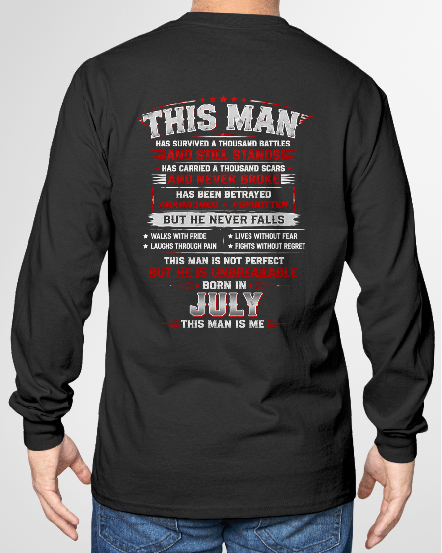 JULY MAN – HAS FOUGHT A THOUSAND BATTLES – INSPIRATIONAL GRAPHIC T-SHIRT FOR MEN - MTNN07 (SKU2608-63-07)