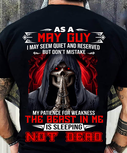 AS A MAY GUY THE BEAST IN ME IS SLEEPING NOT DEAD - BADASS SKULL GIFT FOR MEN - MTNN05 (SKU2606-291-05)